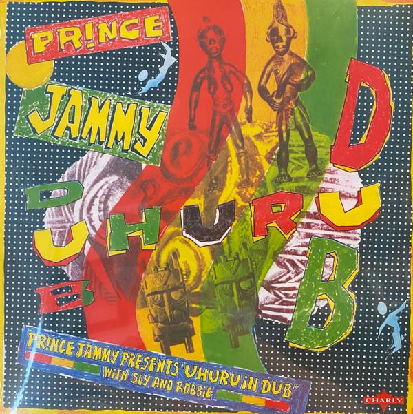 Black Uhuru, Sly & Robbie, Prince Jammy - Uhuru In Dub
