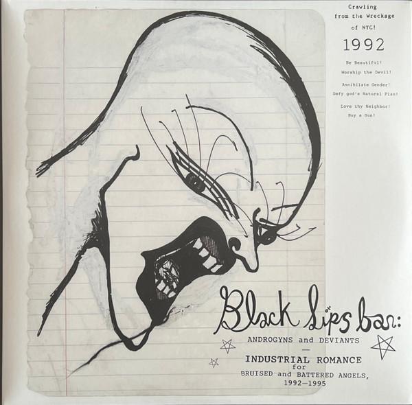  - Blacklips Bar: Androgyns And Deviants - Industrial Romance For Bruised And Battered Angels, 1992–1995