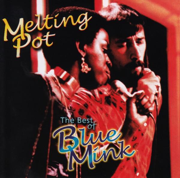 Blue Mink - Melting Pot - The Best Of Blue Mink