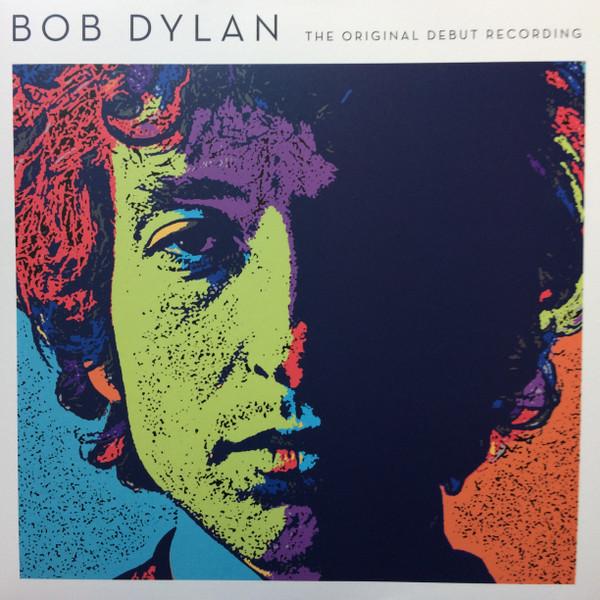 Bob Dylan - The Original Debut Album