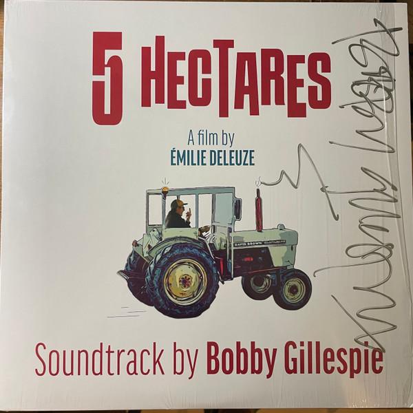 Bobby Gillespie - 5 Hectares