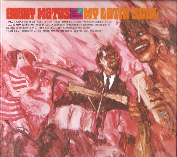 Bobby Matos And The Combo Conquistadores - My Latin Soul