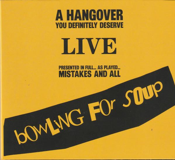 Bowling For Soup - A Hangover You Definitely Deserve (Live)