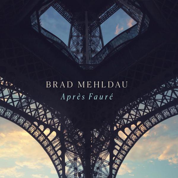 Brad Mehldau - Après Fauré
