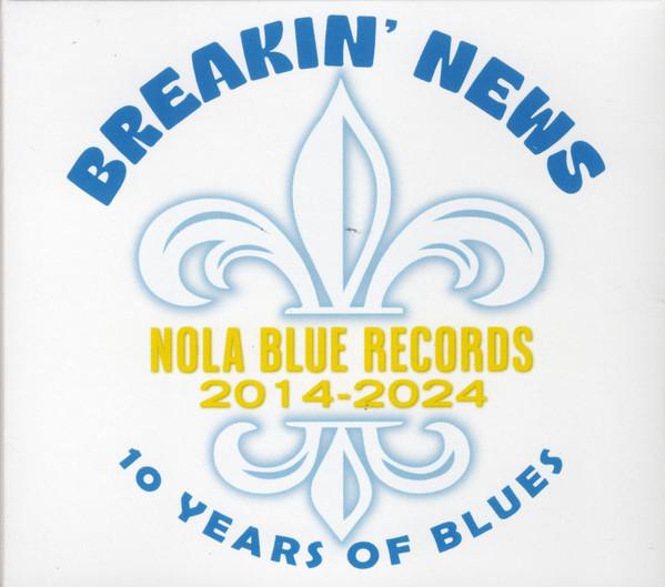  - Breakin'  News: 10 Years Of Blues 