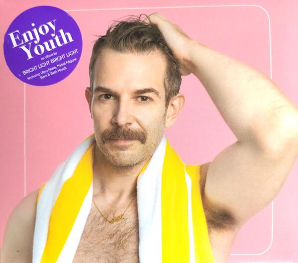 Bright Light Bright Light - Enjoy Youth