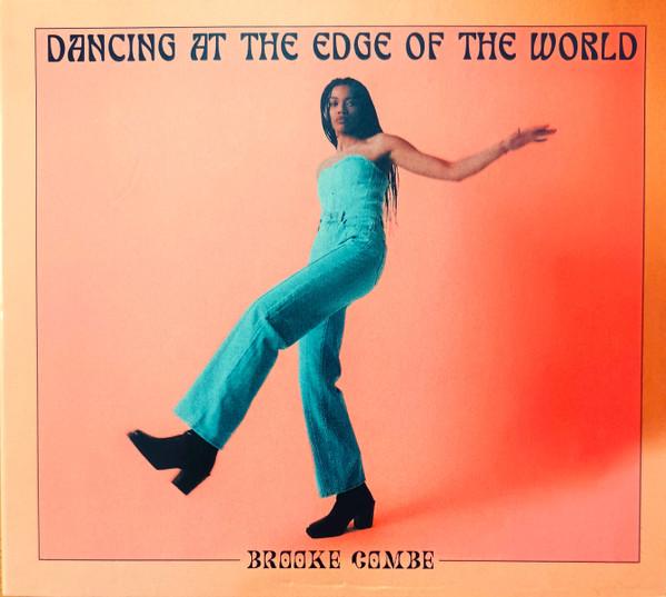 Brooke Combe - Dancing At The Edge Of The World