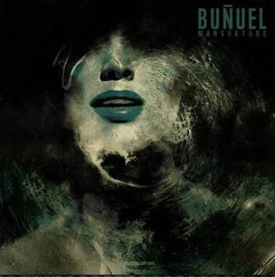 Buñuel - Mansuetude