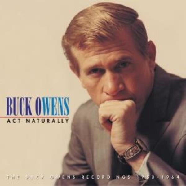 Buck Owens - Act Naturally