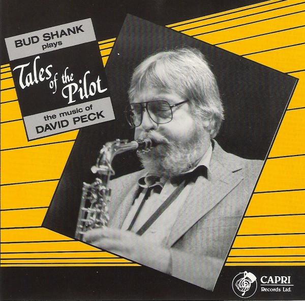Bud Shank - Tales Of The Pilot (The Music Of David Peck)