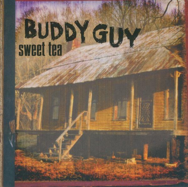 Buddy Guy - Sweet Tea
