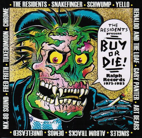  - Buy Or Die! (Ralph Records 1972-1982)