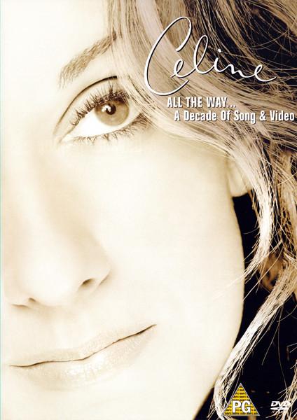 Céline Dion - All The Way... A Decade Of Song & Video
