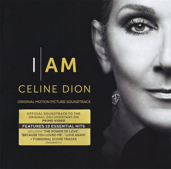 Céline Dion - I Am: Celine Dion (Original Motion Picture Soundtrack)