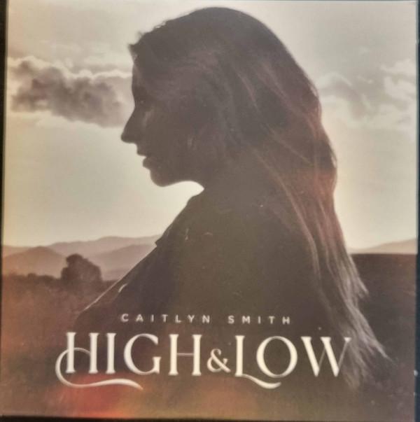 Caitlyn Smith - High & Low