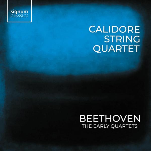 Calidore String Quartet, Ludwig van Beethoven - The Early Quartets
