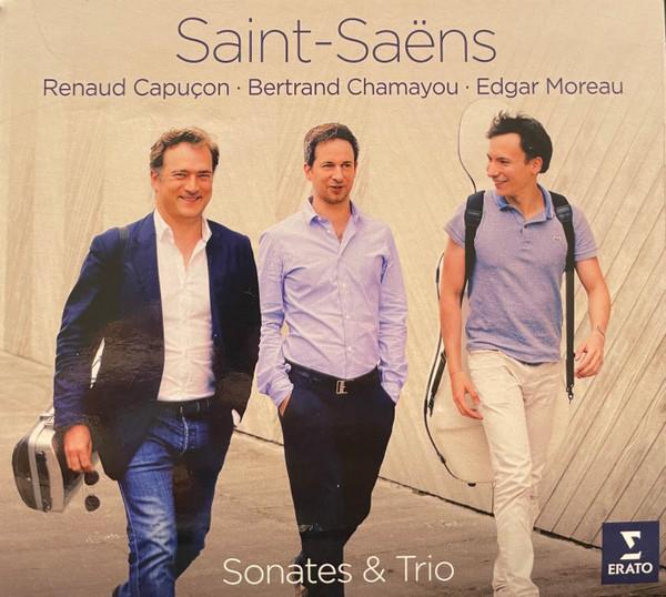 Camille Saint-Saëns, Renaud Capuçon, Bertrand Chamayou, Edgar Moreau - Sonates & Trio