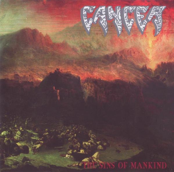 Cancer (3) - The Sins Of Mankind
