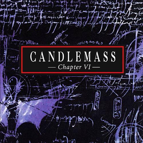 Candlemass - Chapter VI