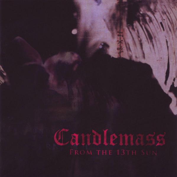 Candlemass - From The 13th Sun
