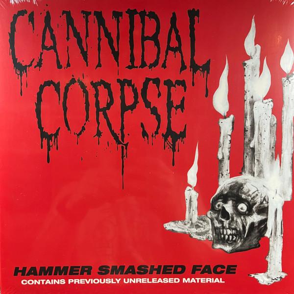 Cannibal Corpse - Hammer Smashed Face