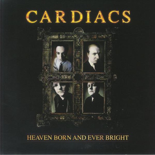 Cardiacs - Heaven Born And Ever Bright
