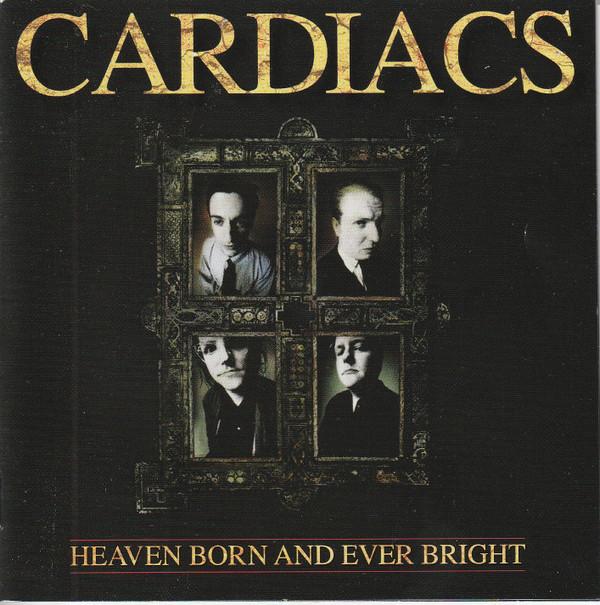 Cardiacs - Heaven Born And Ever Bright