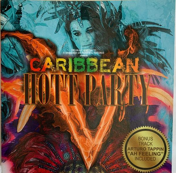  - Caribbean Hott Party Vol 5