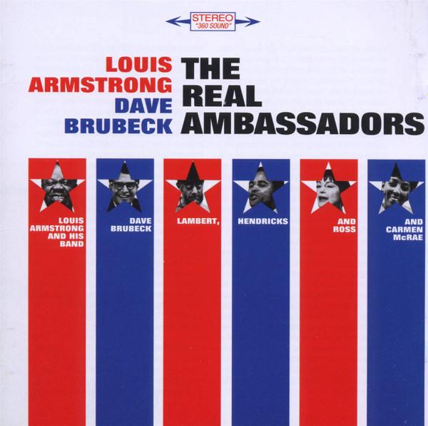 Carmen McRae, Dave Brubeck, Lambert, Hendricks & Ross, Louis Armstrong And His Band - The Real Ambassadors