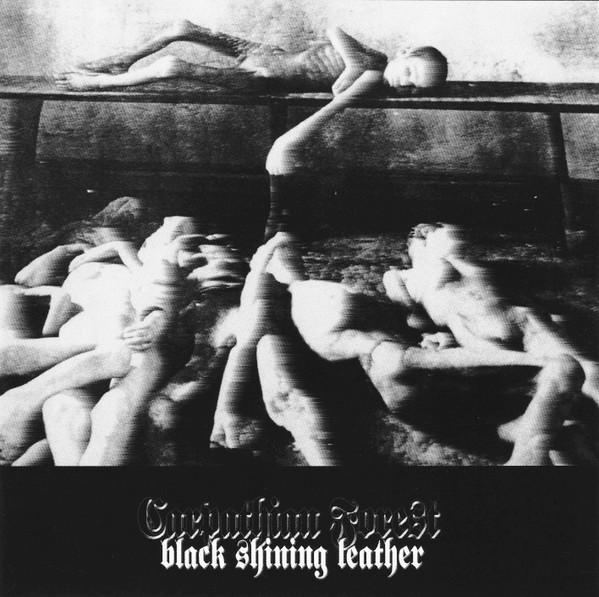 Carpathian Forest - Black Shining Leather