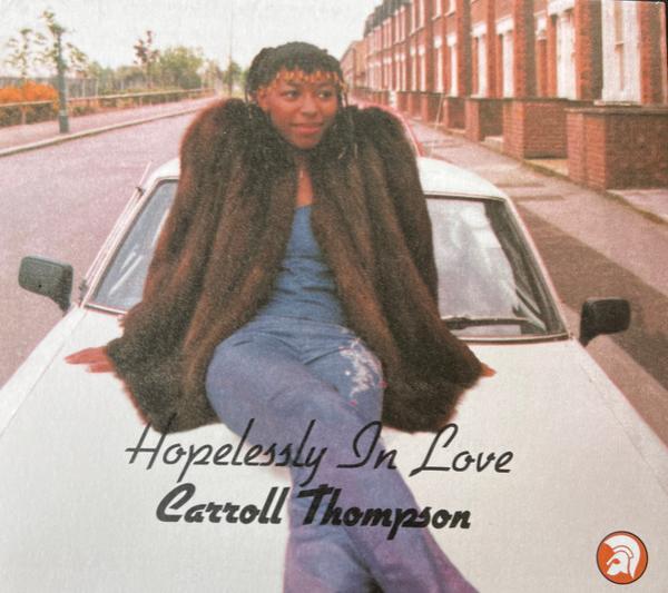 Carroll Thompson - Hopelessly In Love