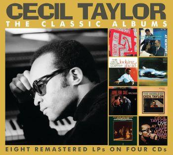Cecil Taylor - The Classic Albums