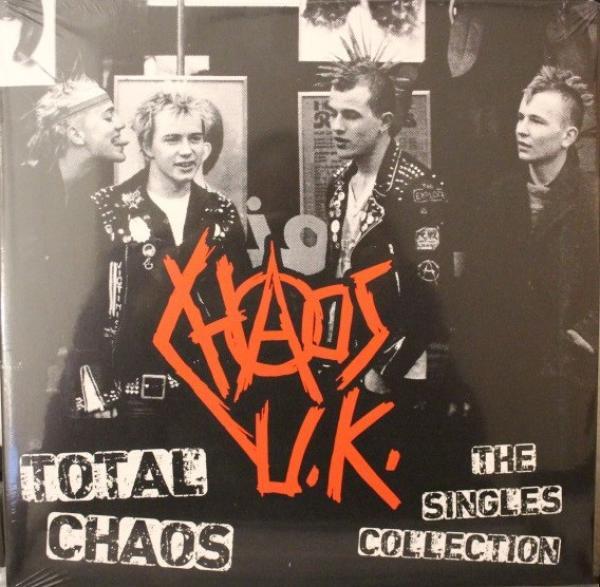 Chaos UK - Total Chaos -The Singles Collection