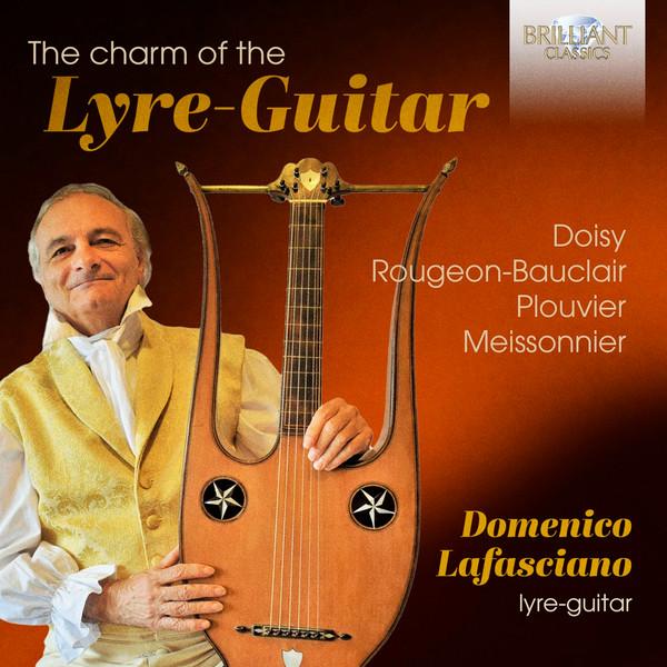 Charles Doisy, Jean-Antoine Meissonnier, Domenico Lafasciano - The Charm Of The Lyre-Guitar