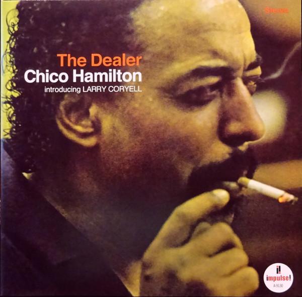 Chico Hamilton, Larry Coryell - The Dealer
