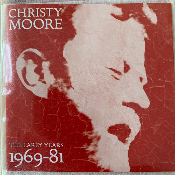 Christy Moore - The Early Years 1969-81