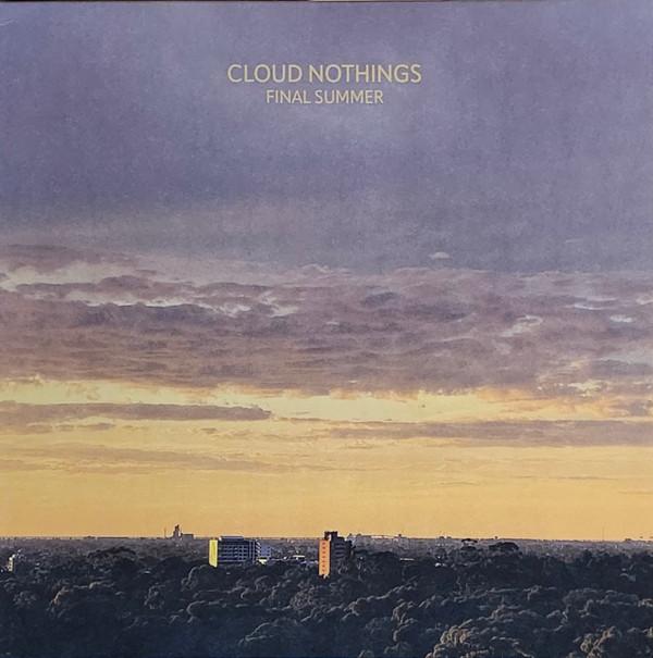Cloud Nothings - Final Summer