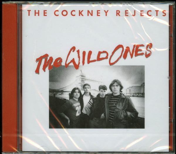 Cockney Rejects - The Wild Ones