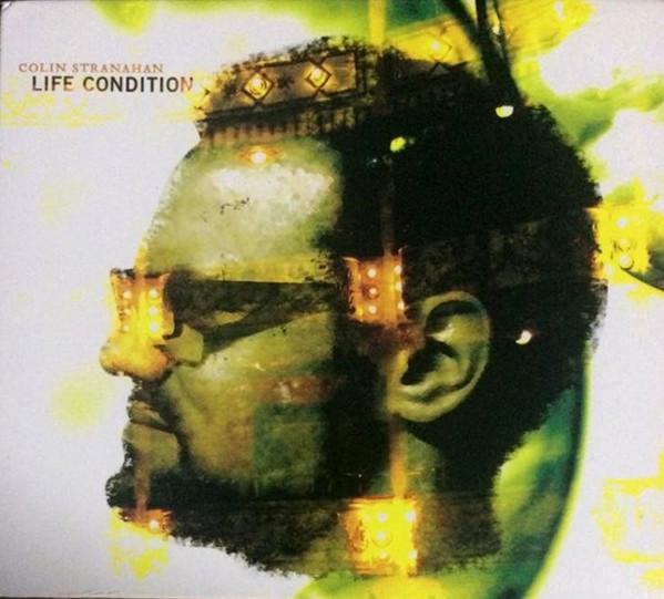 Colin Stranahan - Life Condition