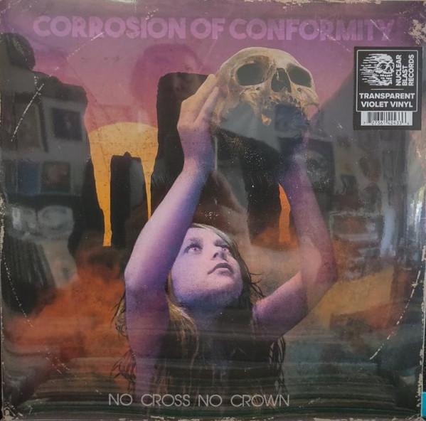Corrosion Of Conformity - No Cross No Crown