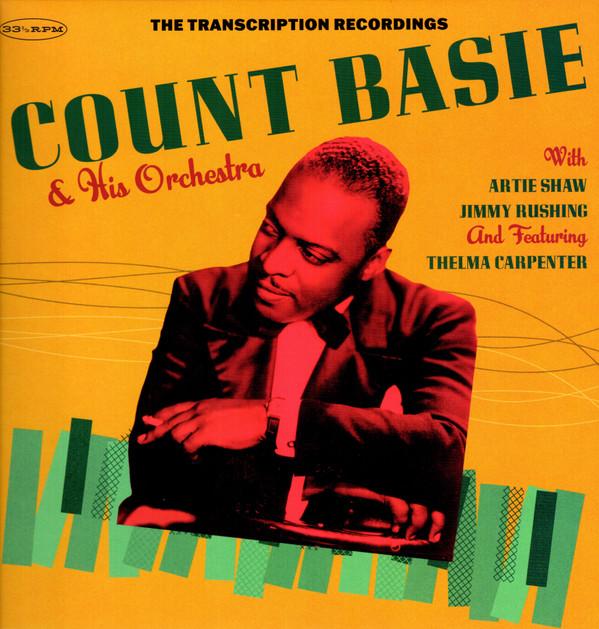 Count Basie Orchestra, Artie Shaw, Jimmy Rushing, Thelma Carpenter - The Transcription Recordings