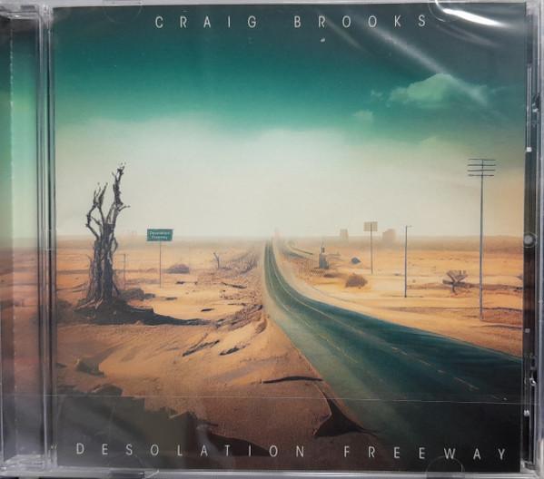 Craig Brooks - Desolation Freeway