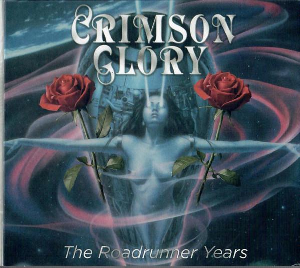 Crimson Glory - The Roadrunner Years