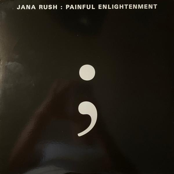 DJ Jana Rush - Painful Enlightenment