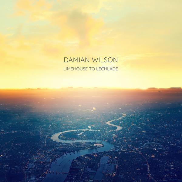 Damian Wilson - Limehouse To Lechlade