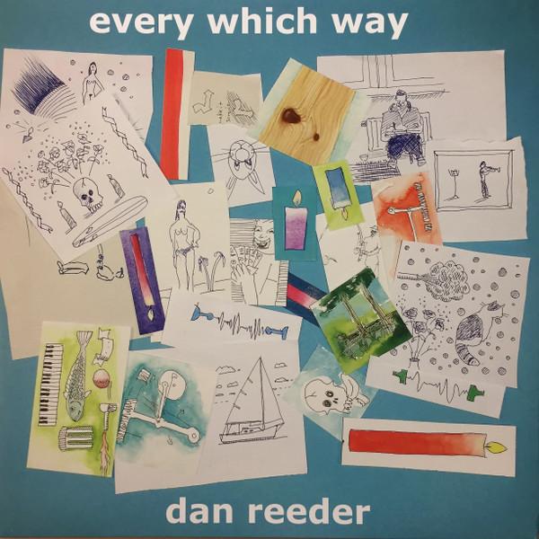 Dan Reeder - Every Which Way