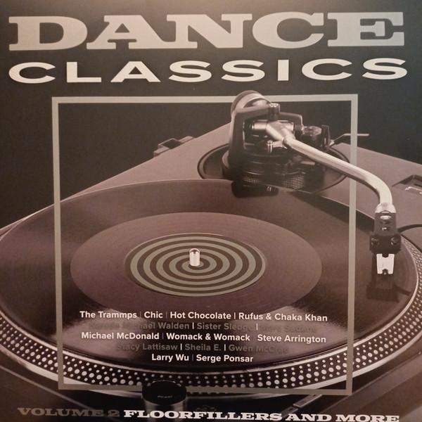  - Dance Classics Volume 2 (Floorfillers And More)