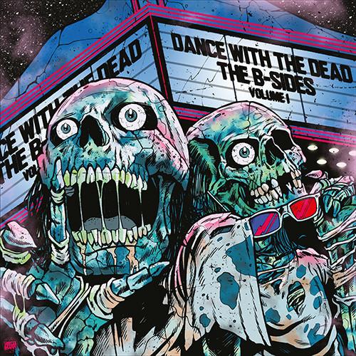 Dance With The Dead - The B-Sides Volume I