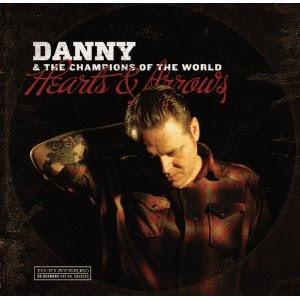 Danny & The Champions Of The World - Hearts And Arrows