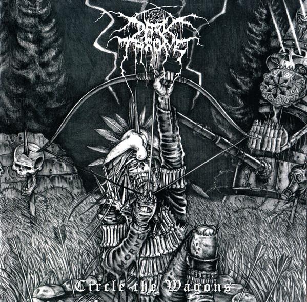 Darkthrone - Circle The Wagons